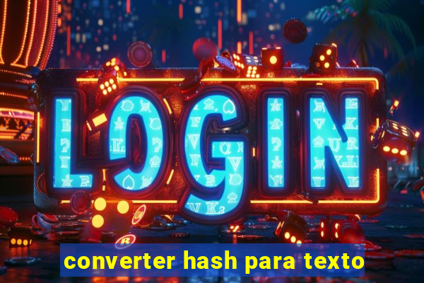 converter hash para texto